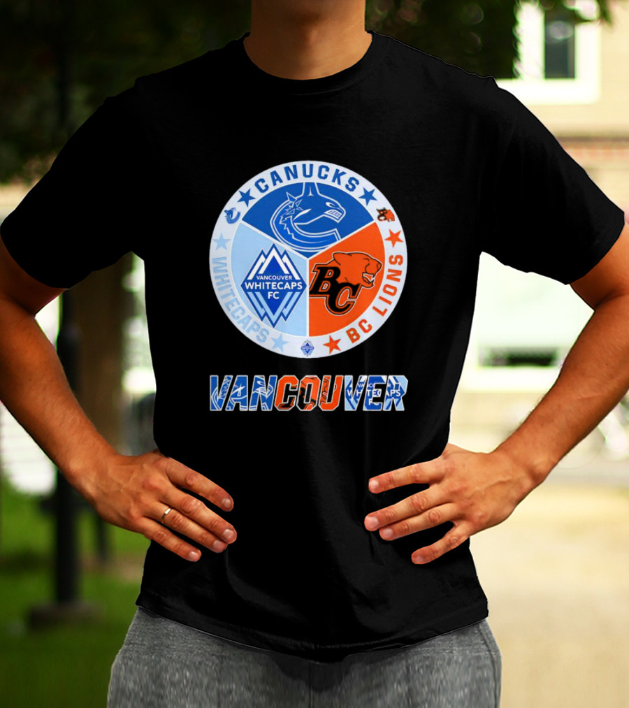 Vancouver Canucks Whitecaps BC Lions Sports Team T-Shirt