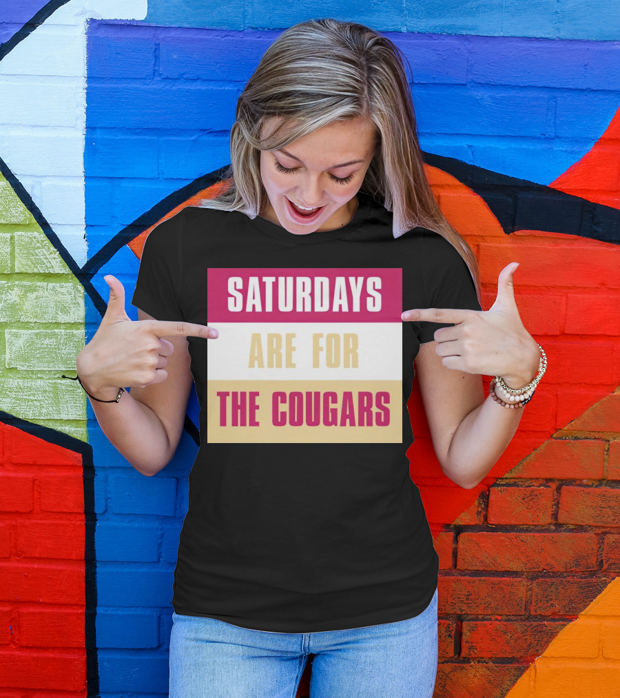 Saturdays Are For The Cougars College Game Day Spirit T-Shirt