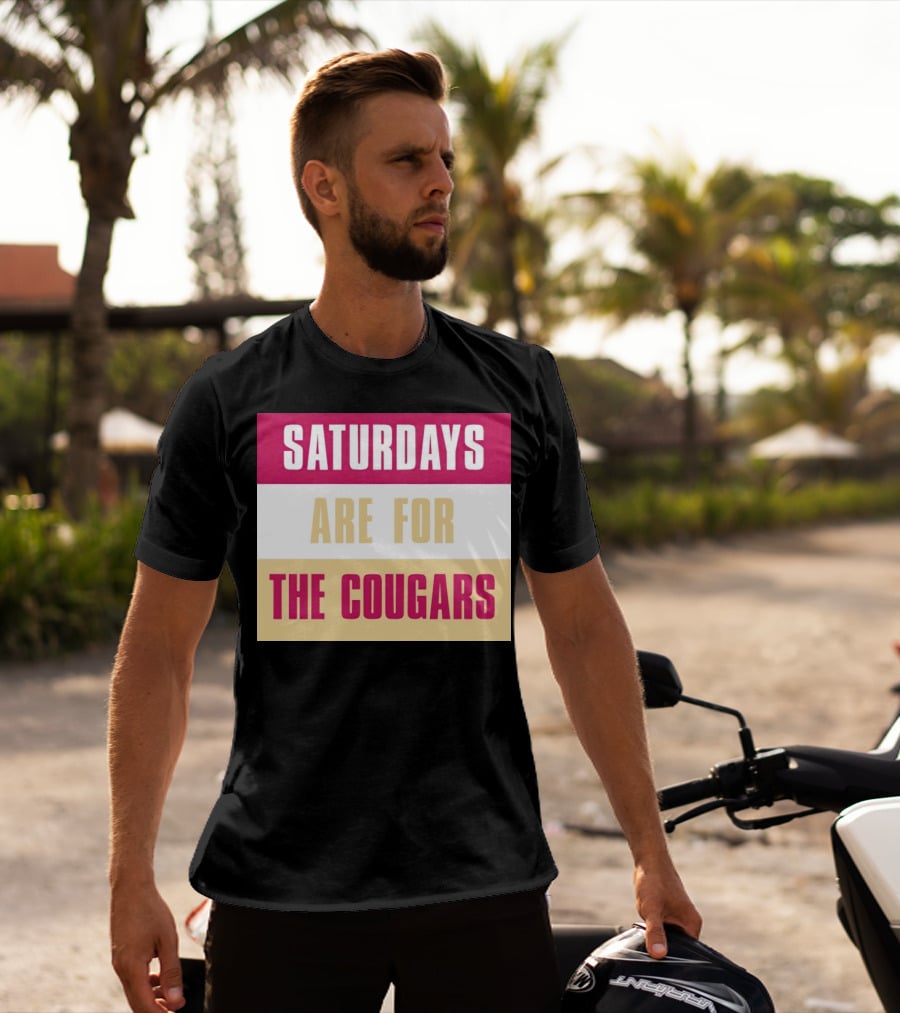 Saturdays Are For The Cougars College Game Day Spirit T-Shirt