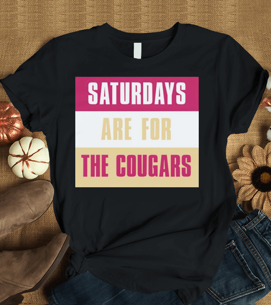 Saturdays Are For The Cougars College Game Day Spirit T-Shirt
