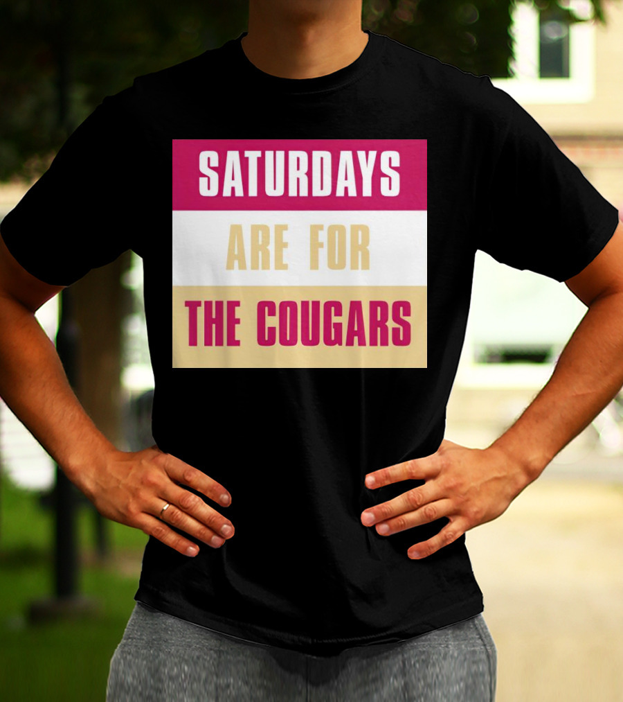 Saturdays Are For The Cougars College Game Day Spirit T-Shirt