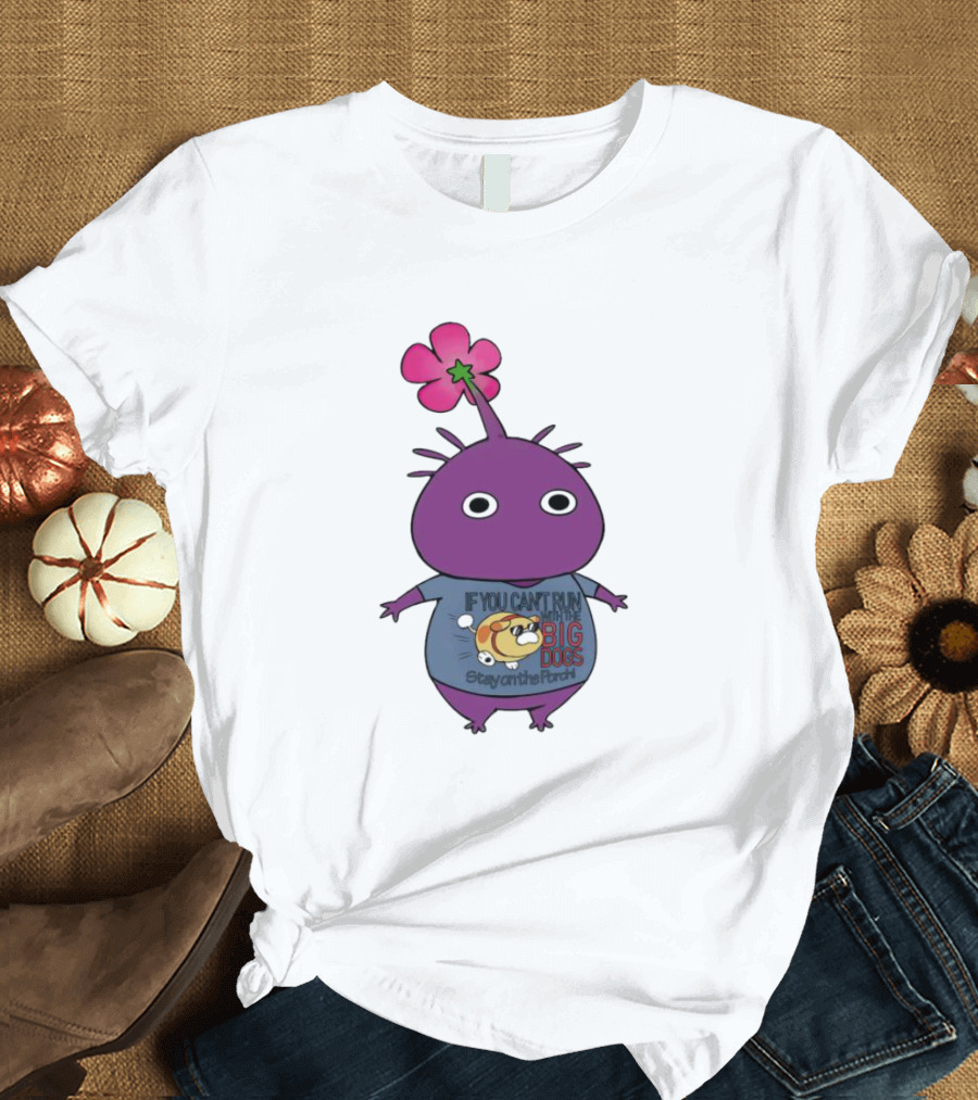 Purple Pikmin Stay On The Porch Big Dogs Shirt Flower Top T-Shirt