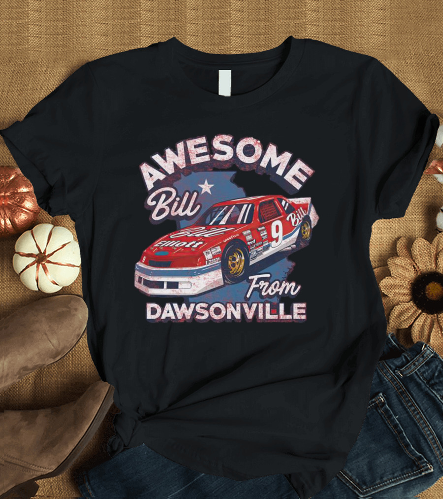 Awesome Bill Elliott From Dawsonville Racing Legend Number Nine T-Shirt