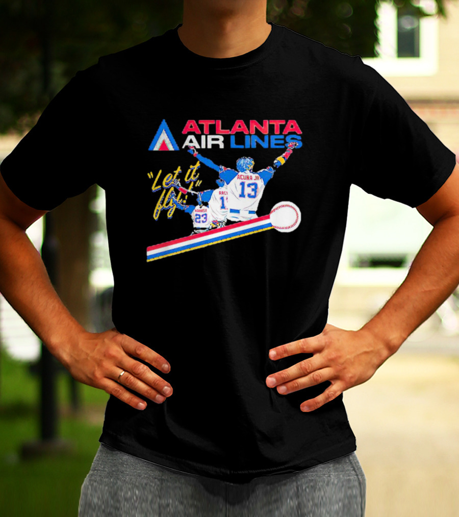 Atlanta Air Lines Let It Fly Acuna Jr Albies Baseball Players T-Shirt