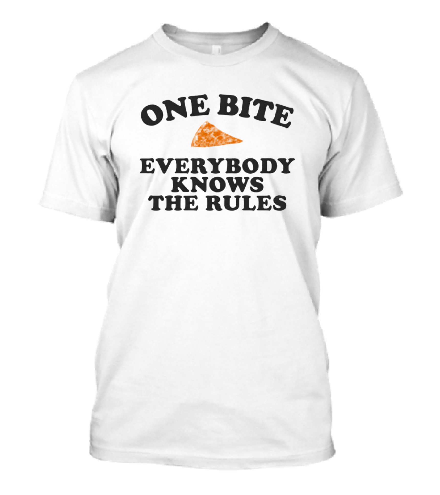 Dave Portnoy One Bite Everybody Knows The Rules Pizza Slice T-Shirt