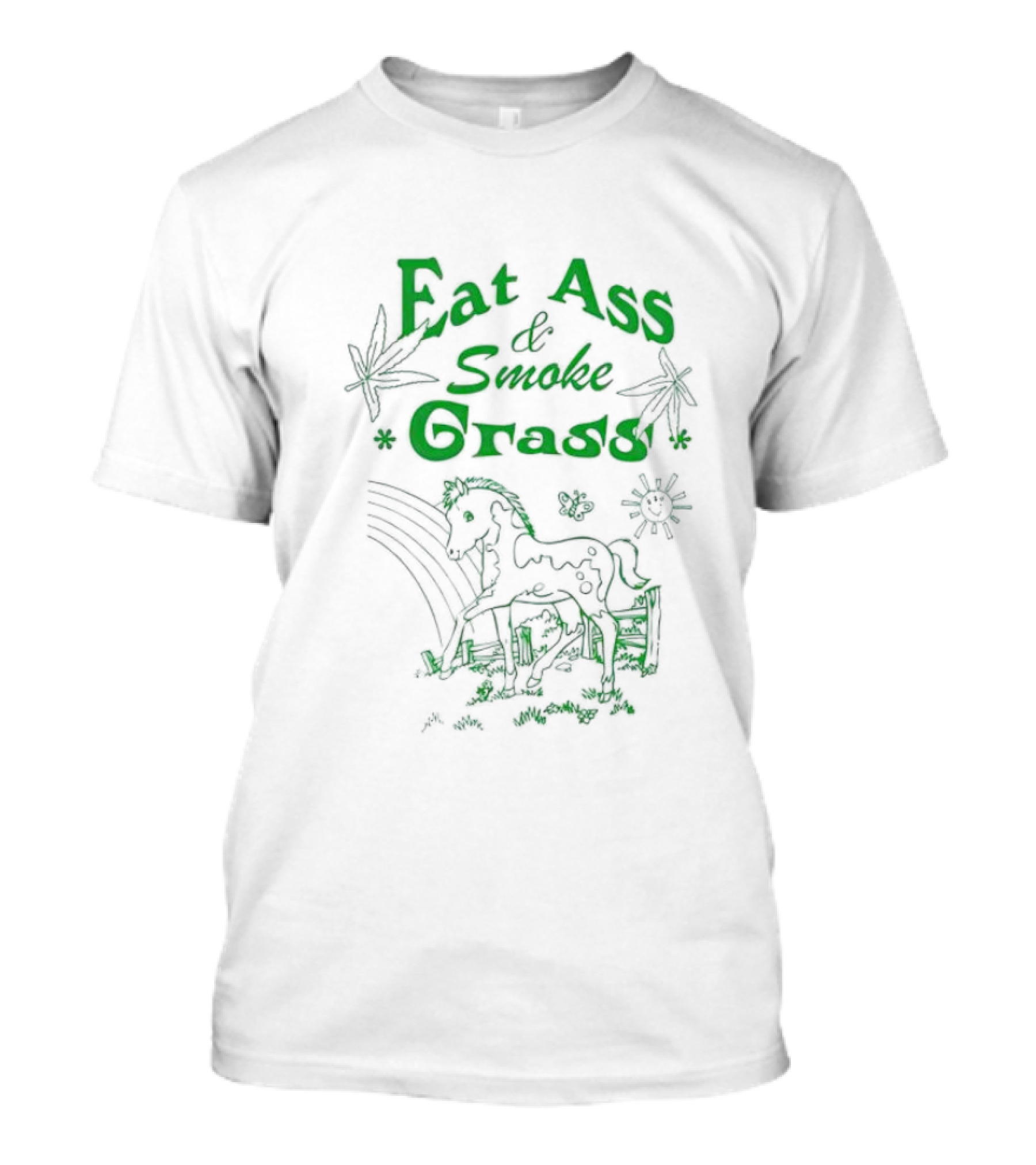 Eat Ass And Smoke Grass Horse T-Shirt