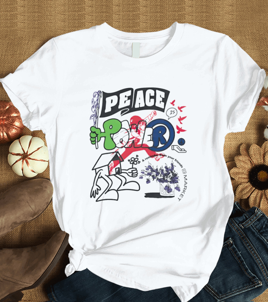 PEACE POWER Walker Kessler Reminder To Your Friends T-Shirt