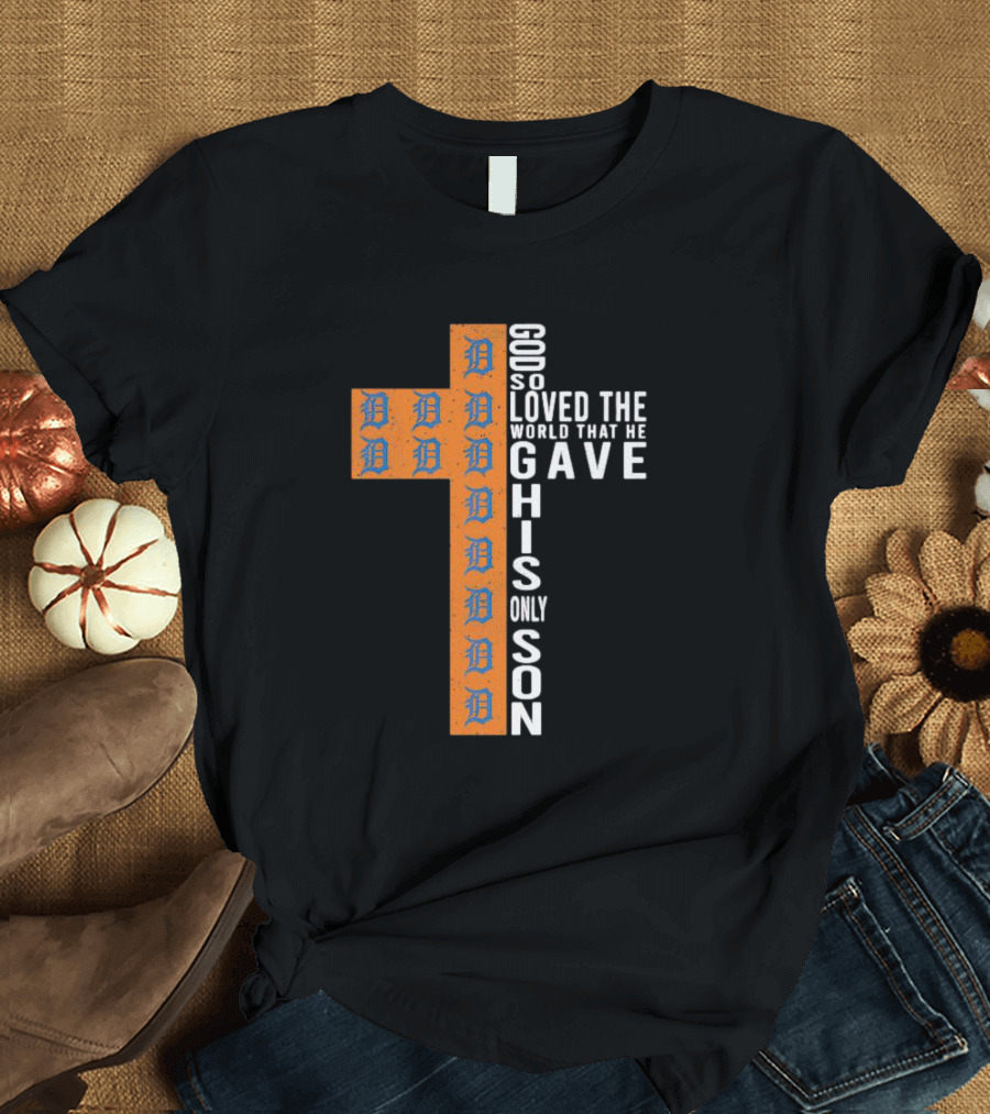Tigers Cross Design God So Loved The World That He Gave His Only Son T-Shirt