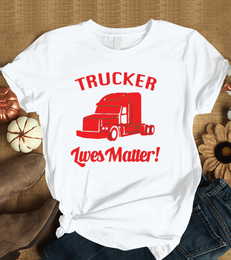 Trucker Lives Matter Bold Red Semi-Truck T-Shirt