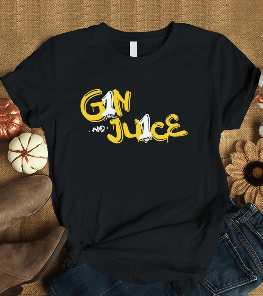 Gin And Juice One Four And One Eight T-Shirt
