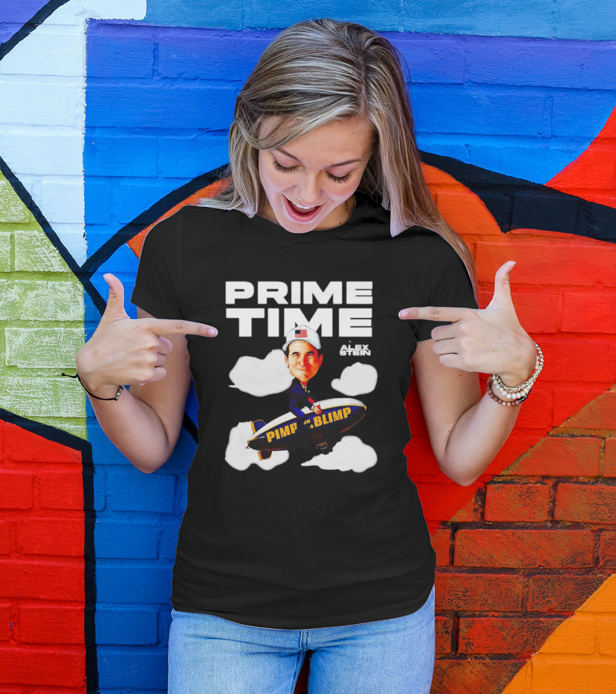 Prime Time With Alex Stein Pimp On A Blimp T-Shirt