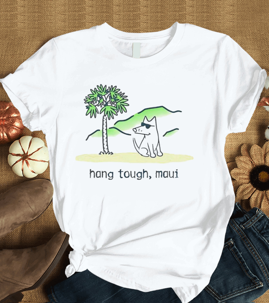 Hang Tough Maui Dog Under Palm Tree T-Shirt