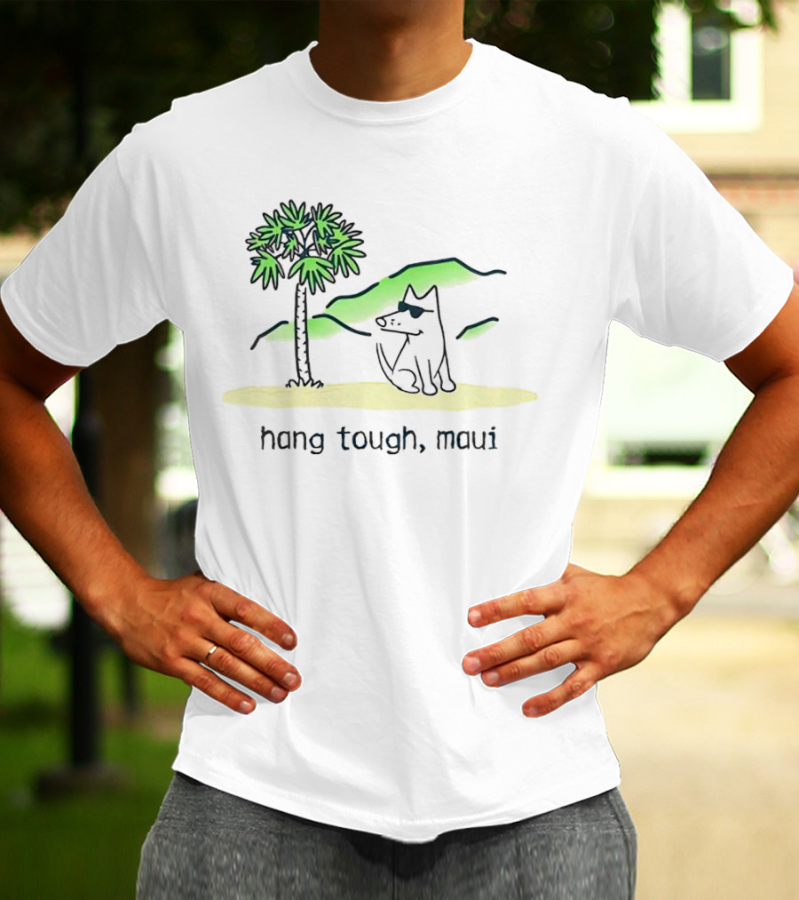 Hang Tough Maui Dog Under Palm Tree T-Shirt