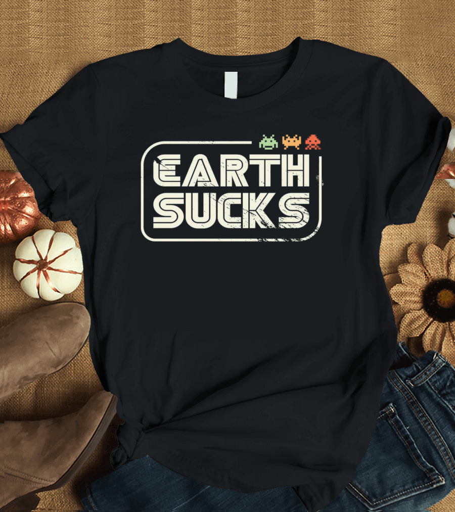 Earth Sucks Retro Alien Game Move To Mars T-Shirt
