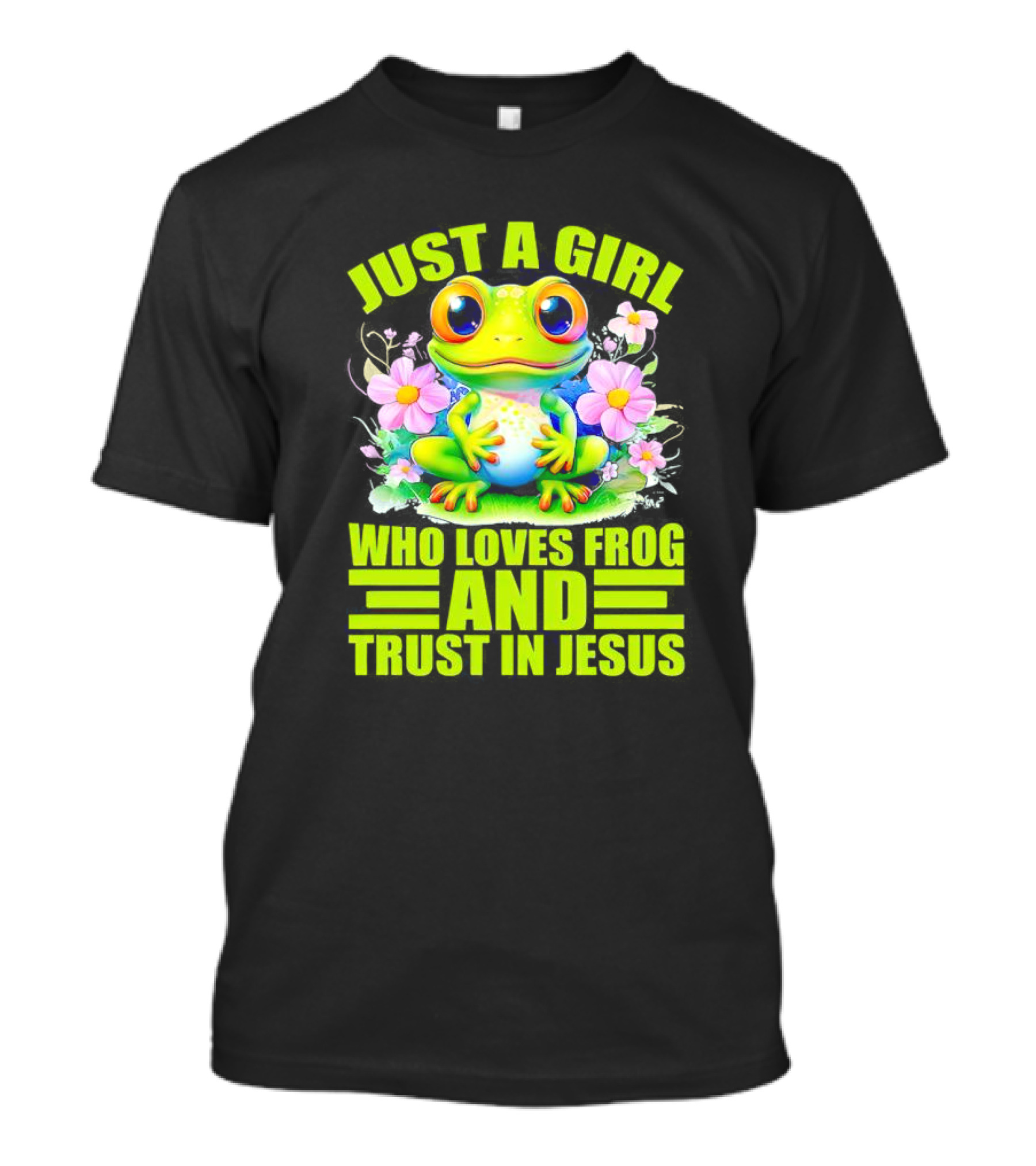 Just A Girl Who Loves Frog And Trust In Jesus With Flowers T-Shirt