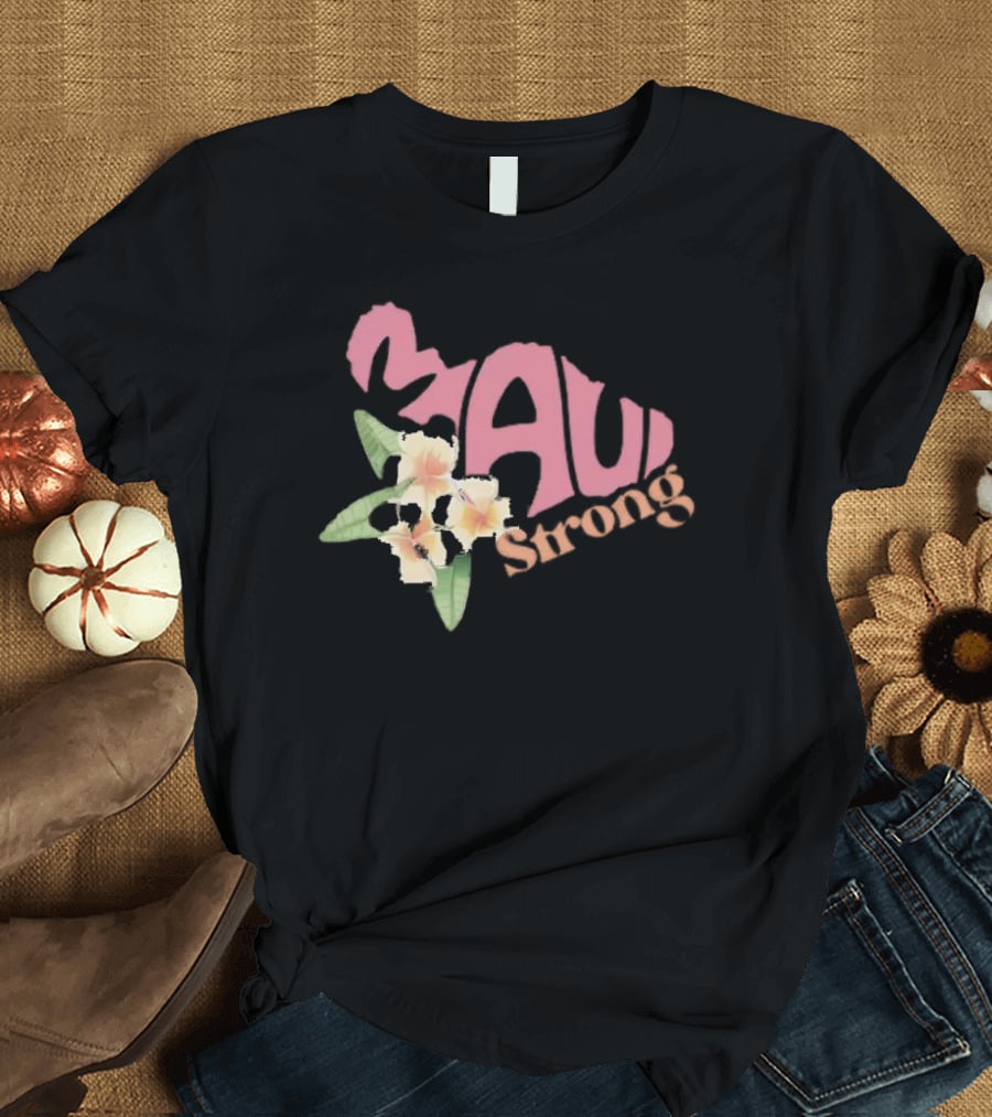 Maui Strong Plumeria Flower Island Resilience T-Shirt