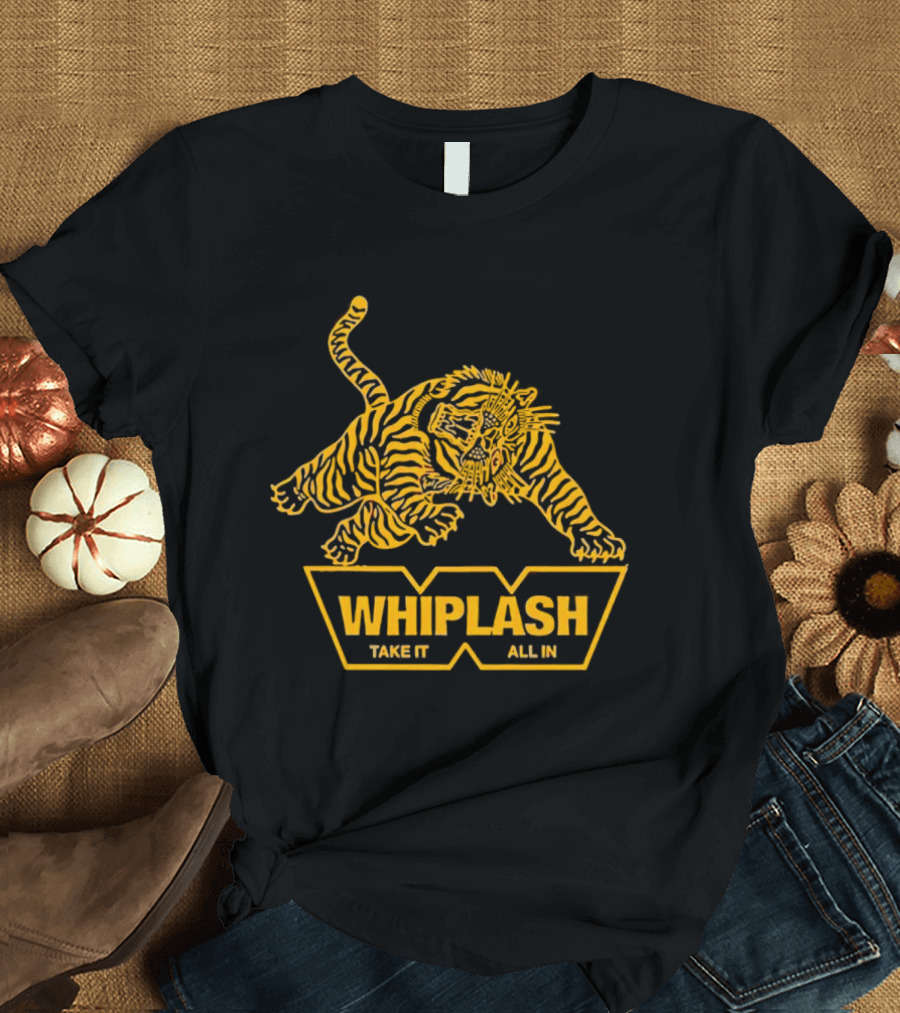 Whiplash Take It All In Tiger T-Shirt