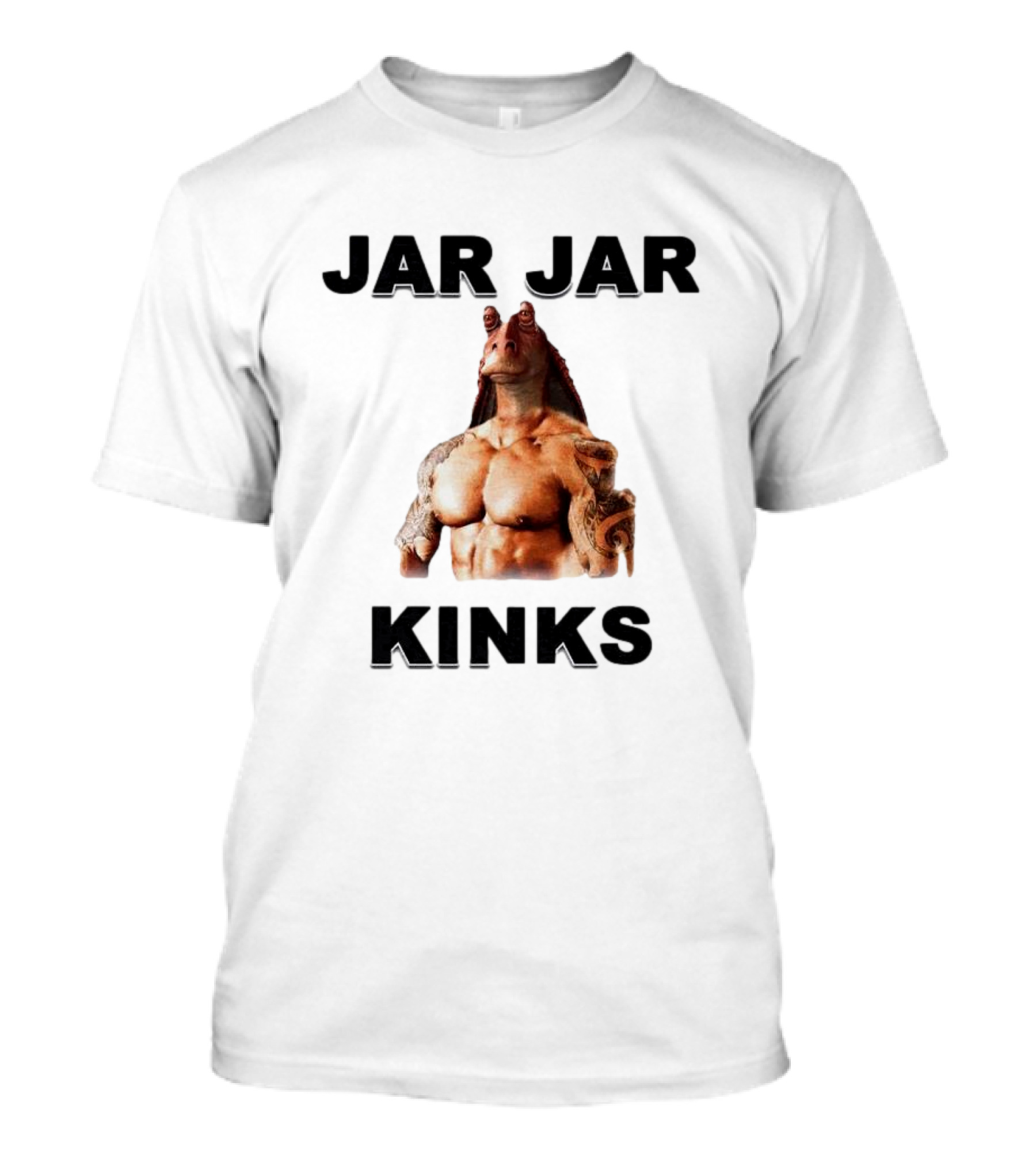Jar Jar Kinks Bodybuilder Meme T-Shirt