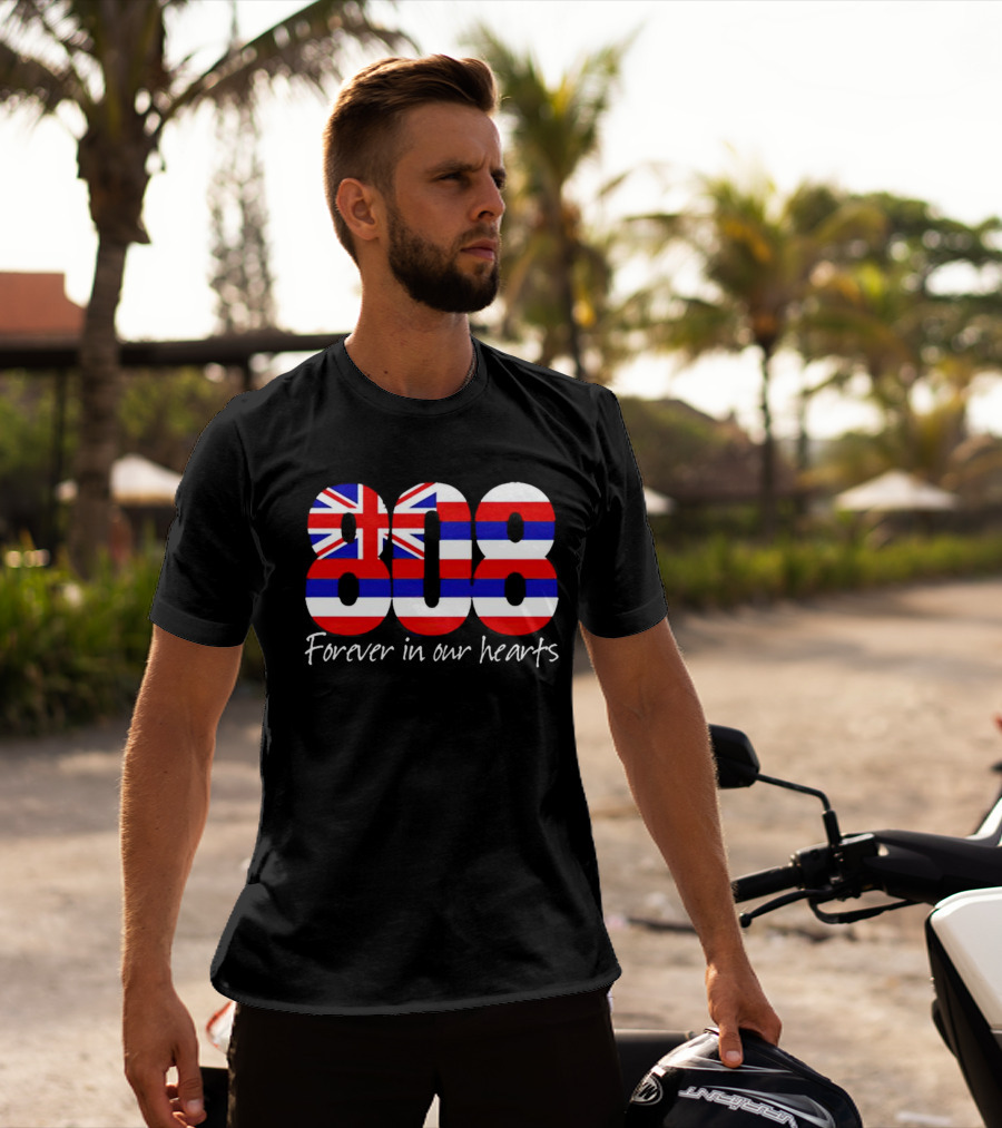 808 Forever In Our Hearts Hawaiian Flag T-Shirt