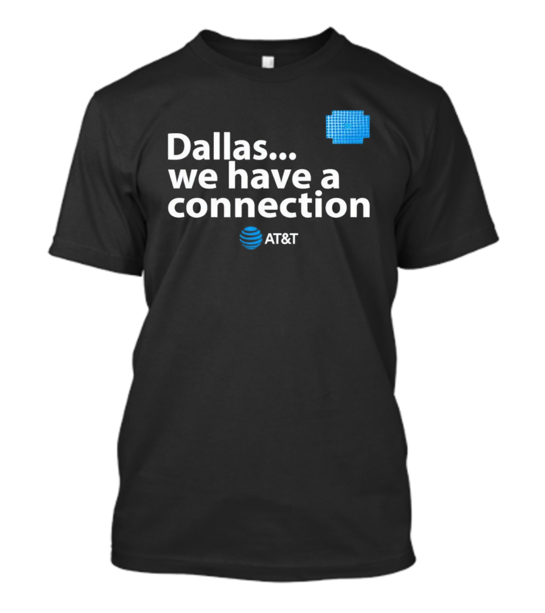 Dallas We Have A Connection AT&T Logo And Blue Square T-Shirt