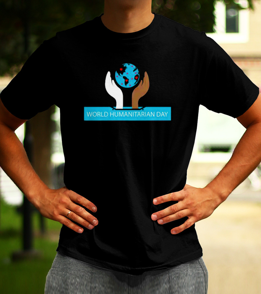 WORLD HUMANITARIAN DAY EARTH HANDS T-Shirt