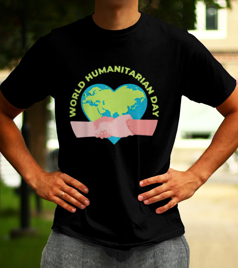 World Humanitarian Day Heart-Shaped Globe And Handshake T-Shirt
