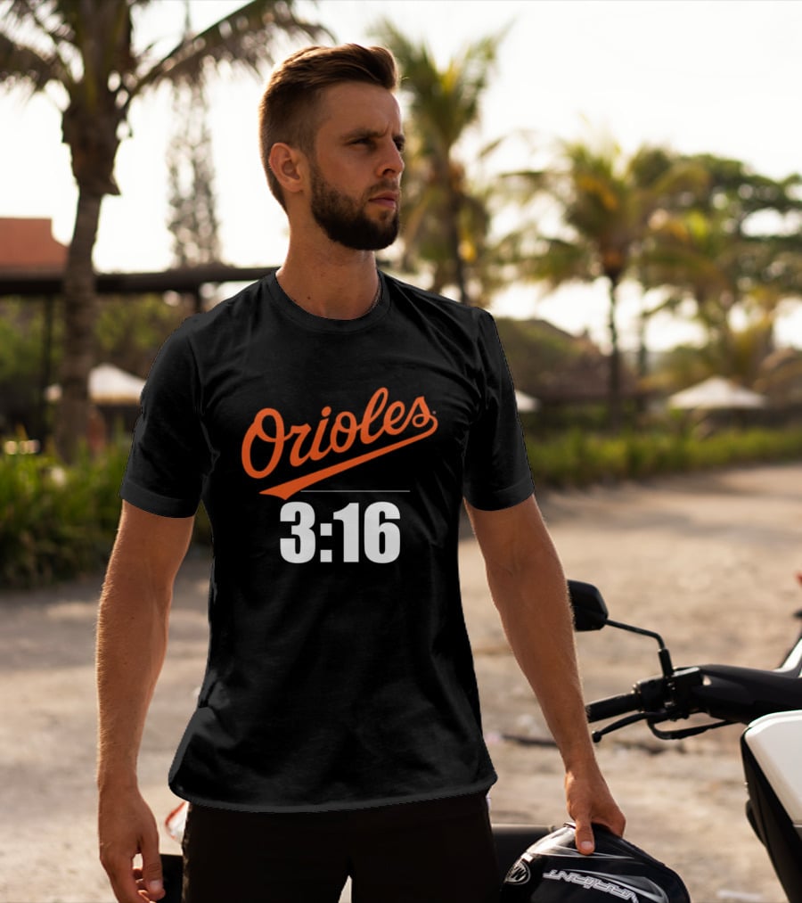 Orioles 3:16 Stone Cold Steve Austin Baltimore Orioles T-Shirt