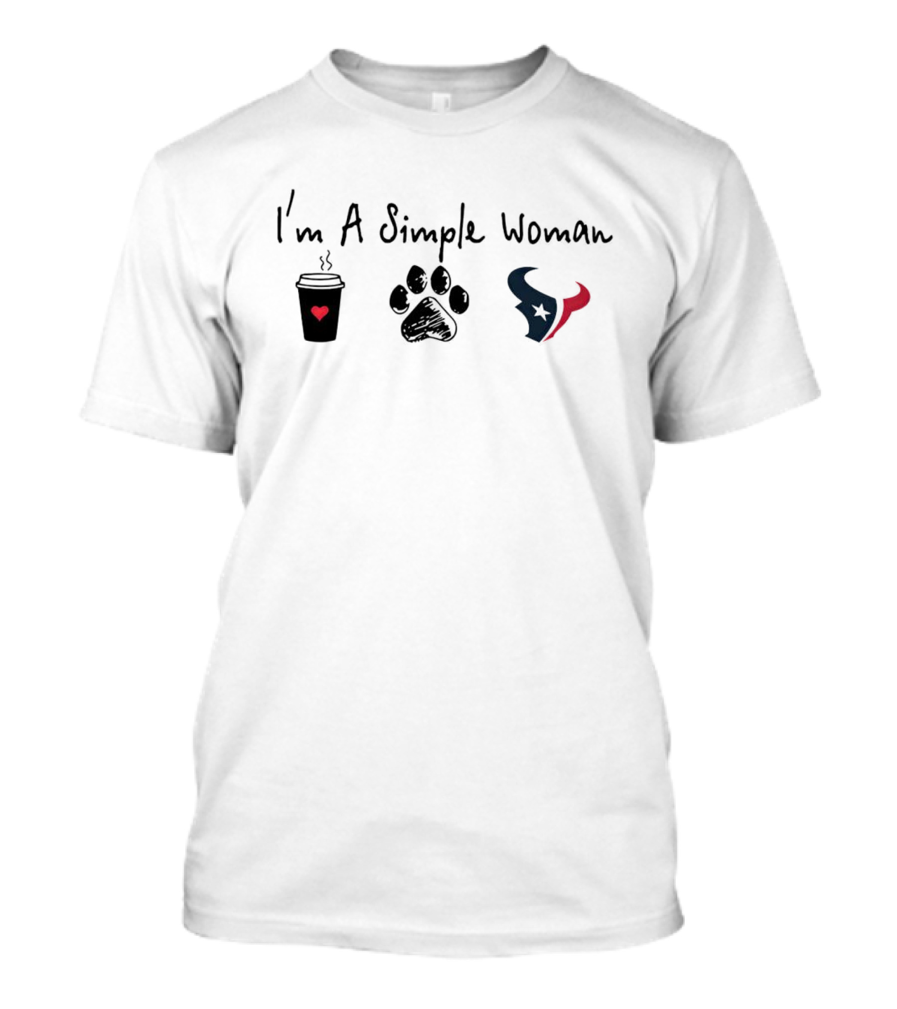 I’m A Simple Woman I Like Coffee Paw And Texans Logo Elements T-Shirt