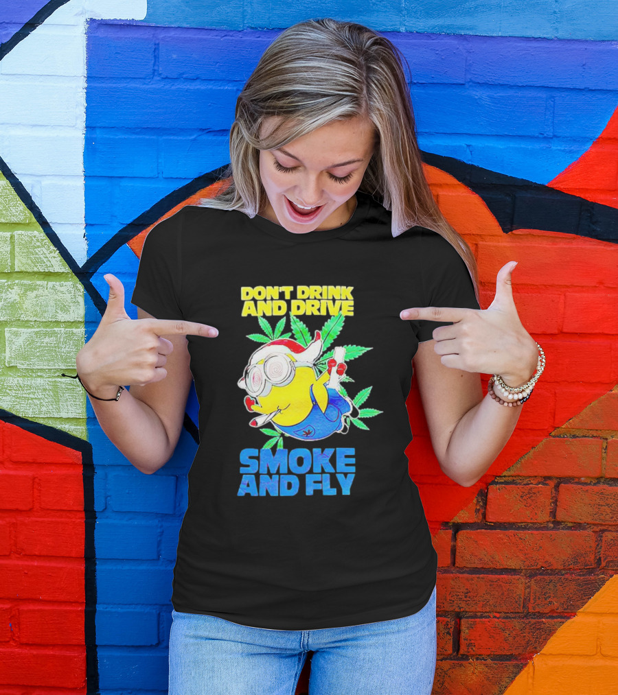 Minion Don't Drink And Drive Smoke And Fly With Leaf Accents And Red Glasses T-Shirt