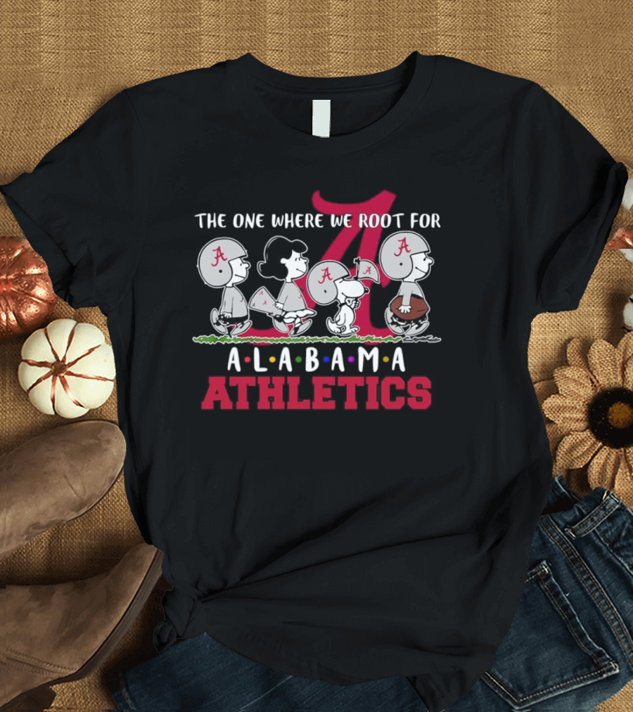 The One Where We Root For Alabama Athletics Peanuts Characters In Game Day Gear T-Shirt