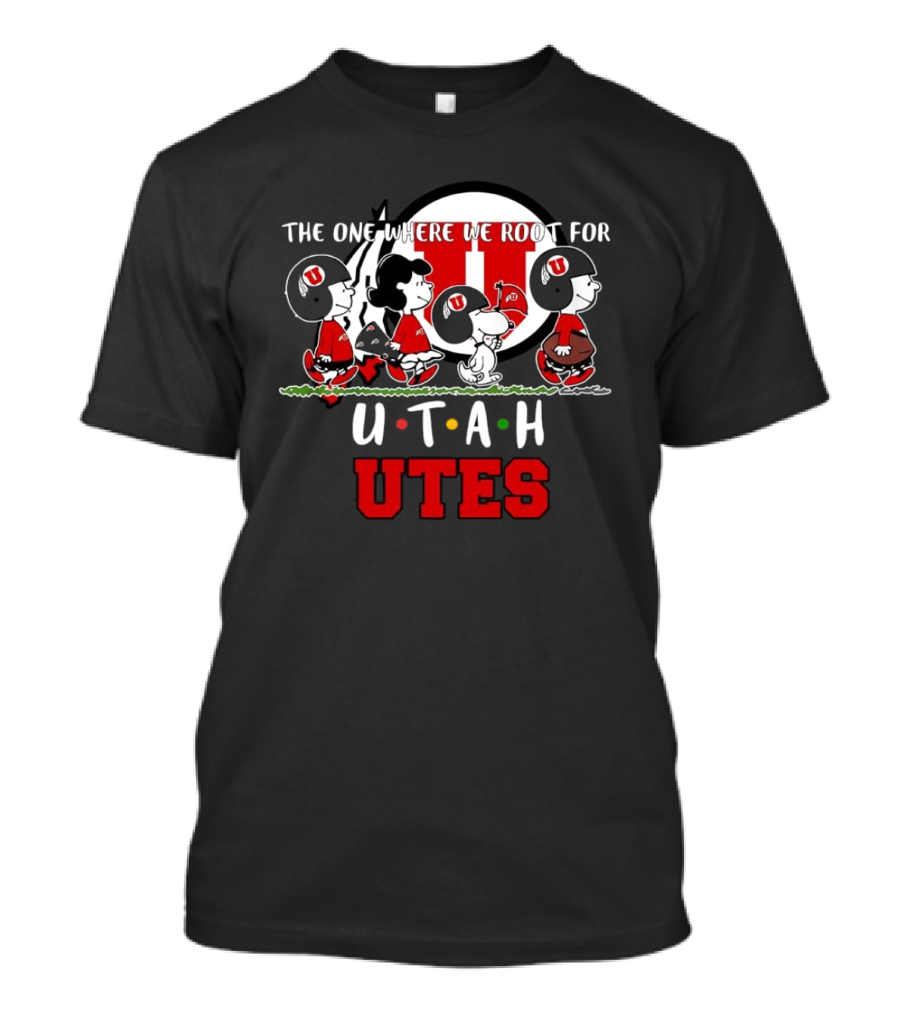 Peanuts Characters The One Where We Root For Utah Utes T-Shirt