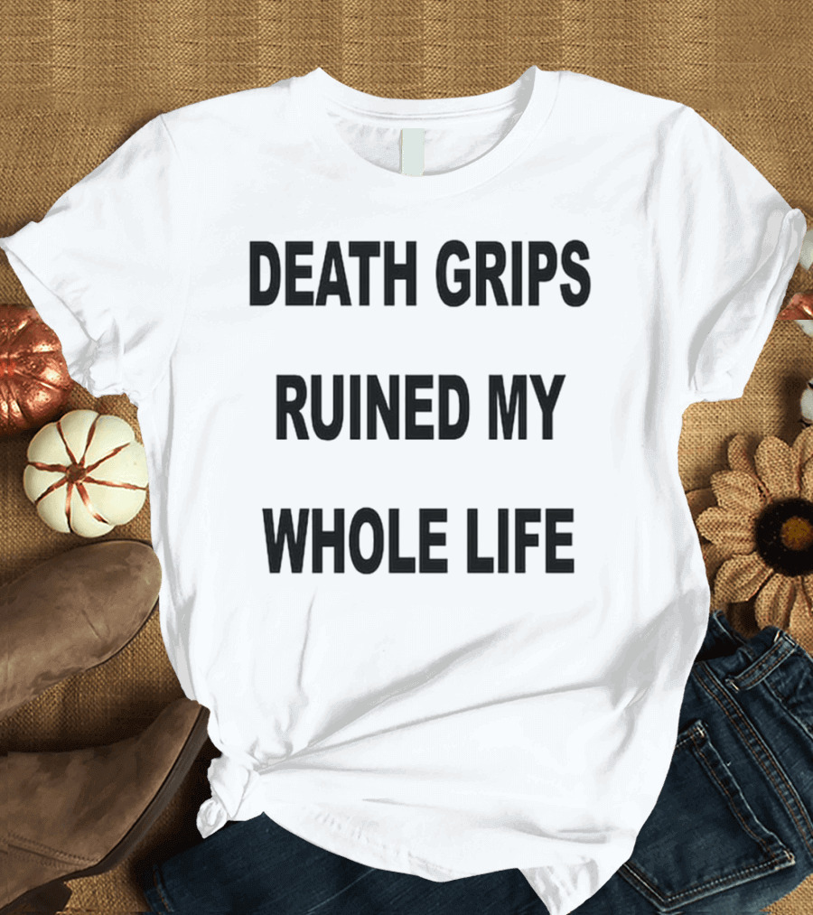Death Grips Ruined My Whole Life T-Shirt