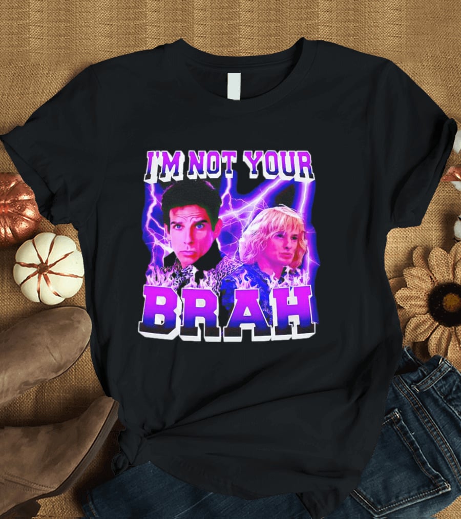 I'm Not Your Brah Zoolander Movie Derek Hansel Lightning T-Shirt