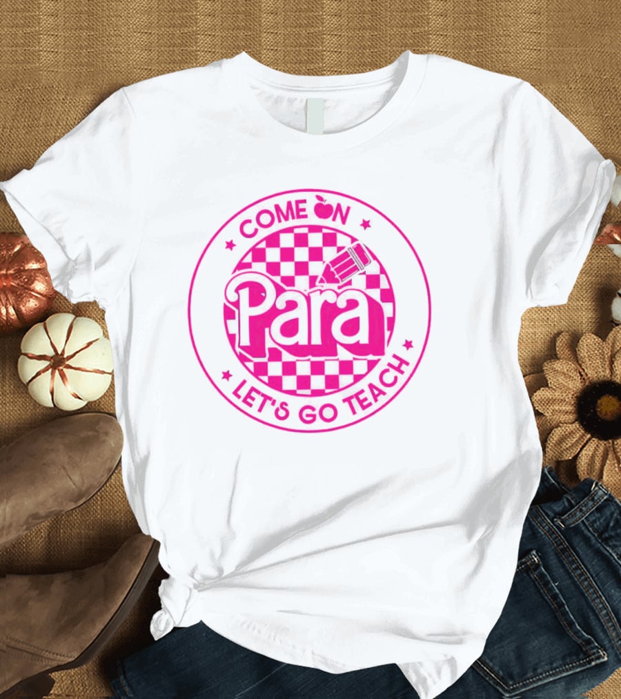 Come On Para Let's Go Teach Checkered Pencil Apple T-Shirt