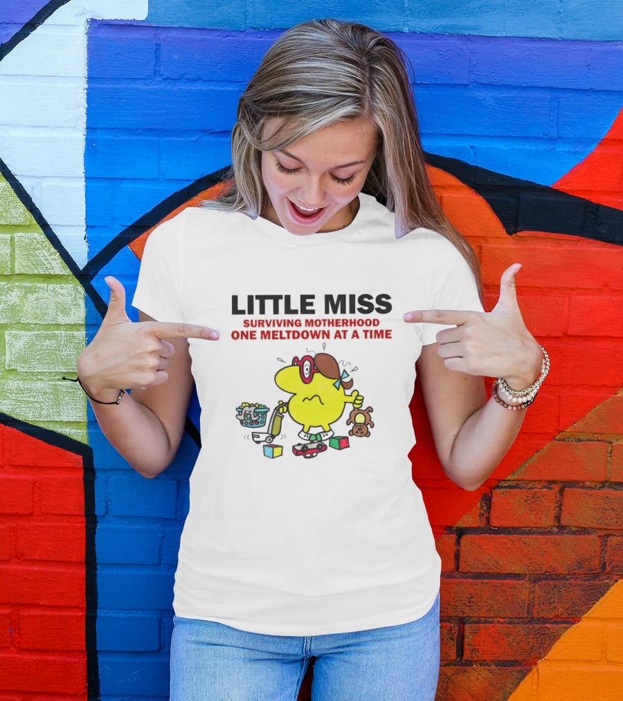 Little Miss Surviving Motherhood One Meltdown At A Time Colorful Character Chaos T-Shirt