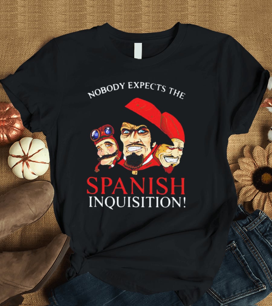Nobody Expects The Spanish Inquisition Monty Python Characters T-Shirt
