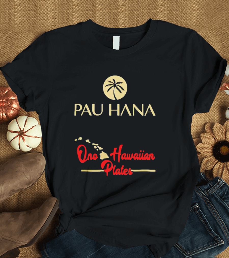 Pau Hana Palm Logo Ono Hawaiian Plates Map T-Shirt