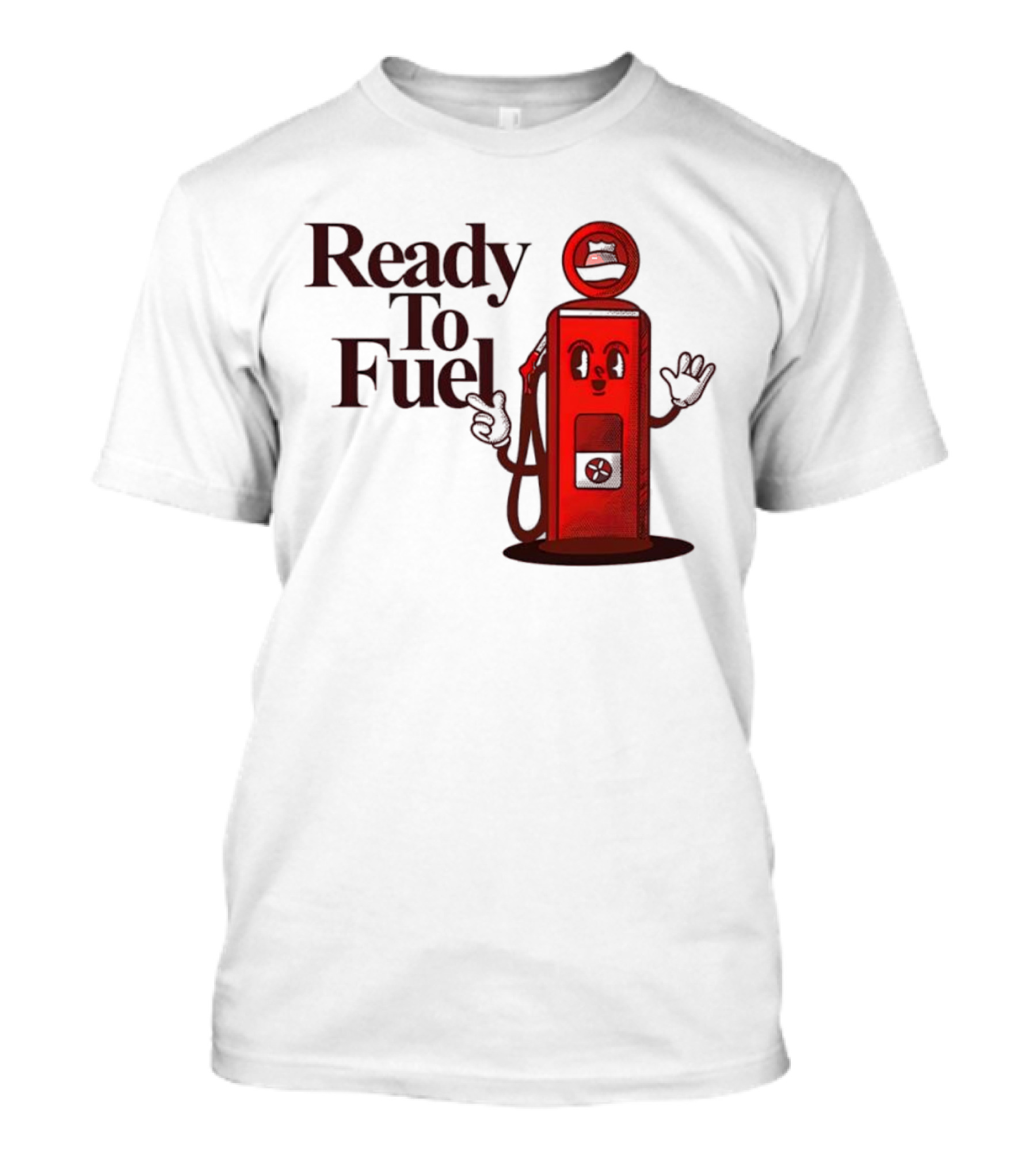 Ready To Fuel Cartoon Gas Pump T-Shirt