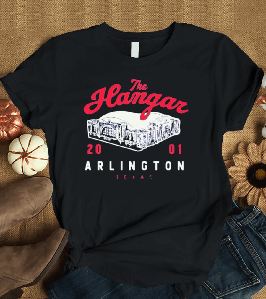 The Hangar Arlington Texas 2001 T-Shirt