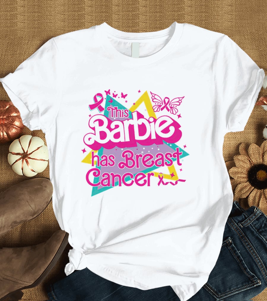 This Barbie Has Breast Cancer Pink Ribbon Butterflies Stars T-Shirt