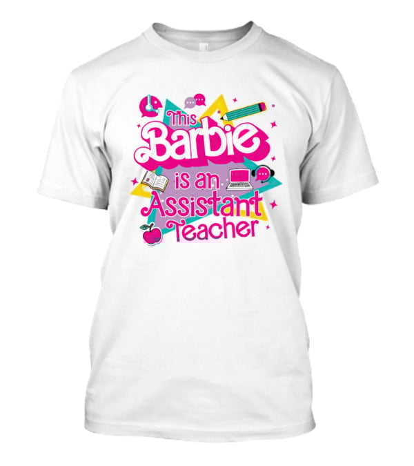 This Barbie Is An Assistant Teacher With Headphones Pencil Book Laptop Apple T-Shirt