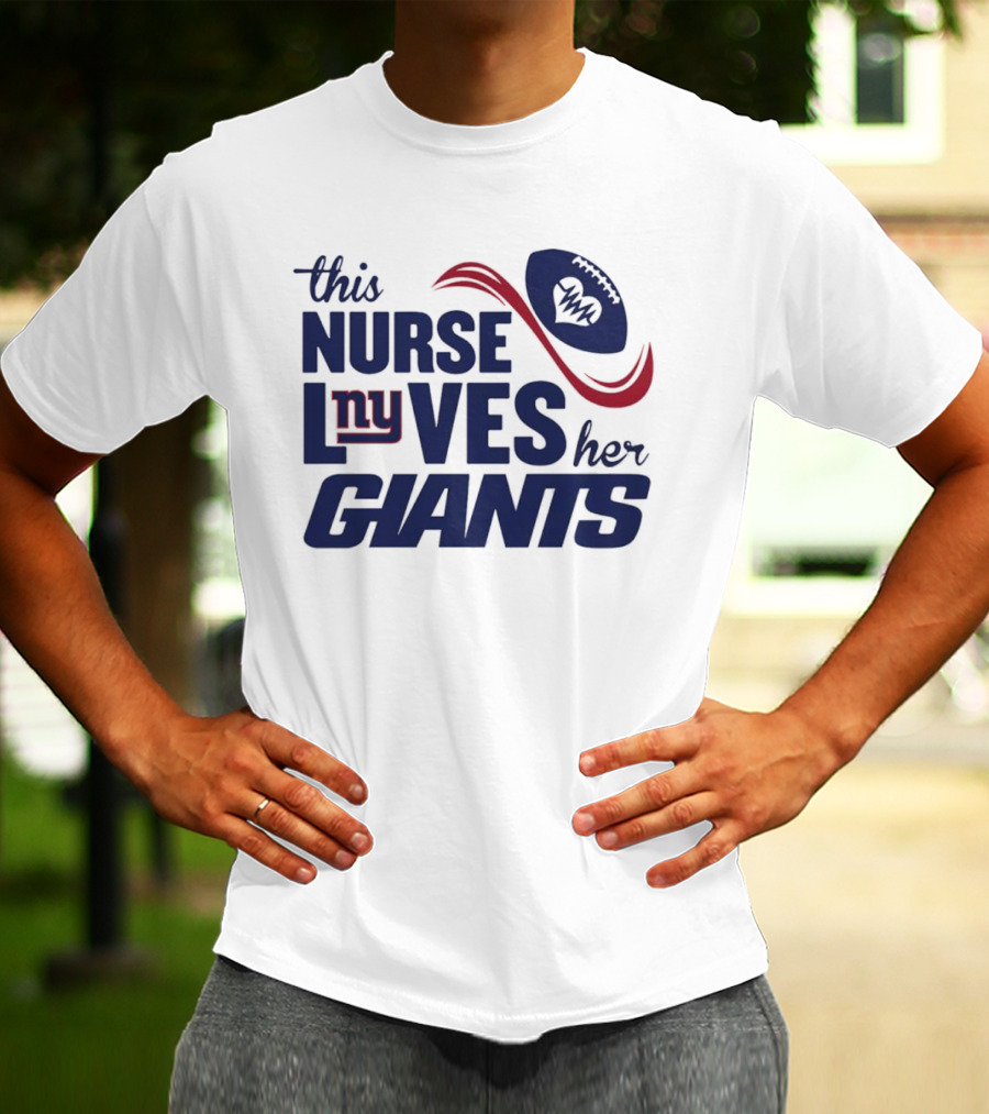 This Nurse Loves Her New York Giants Football T-Shirt