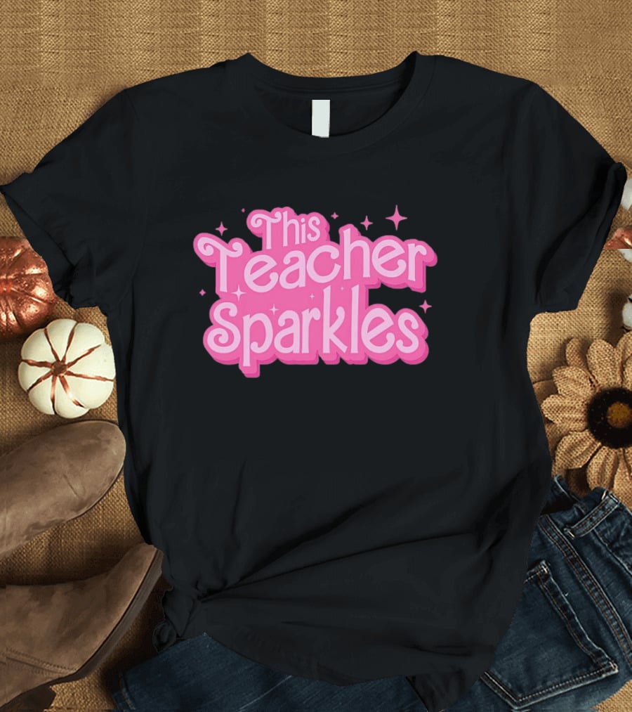 Barbie This Teacher Sparkles Pink T-Shirt