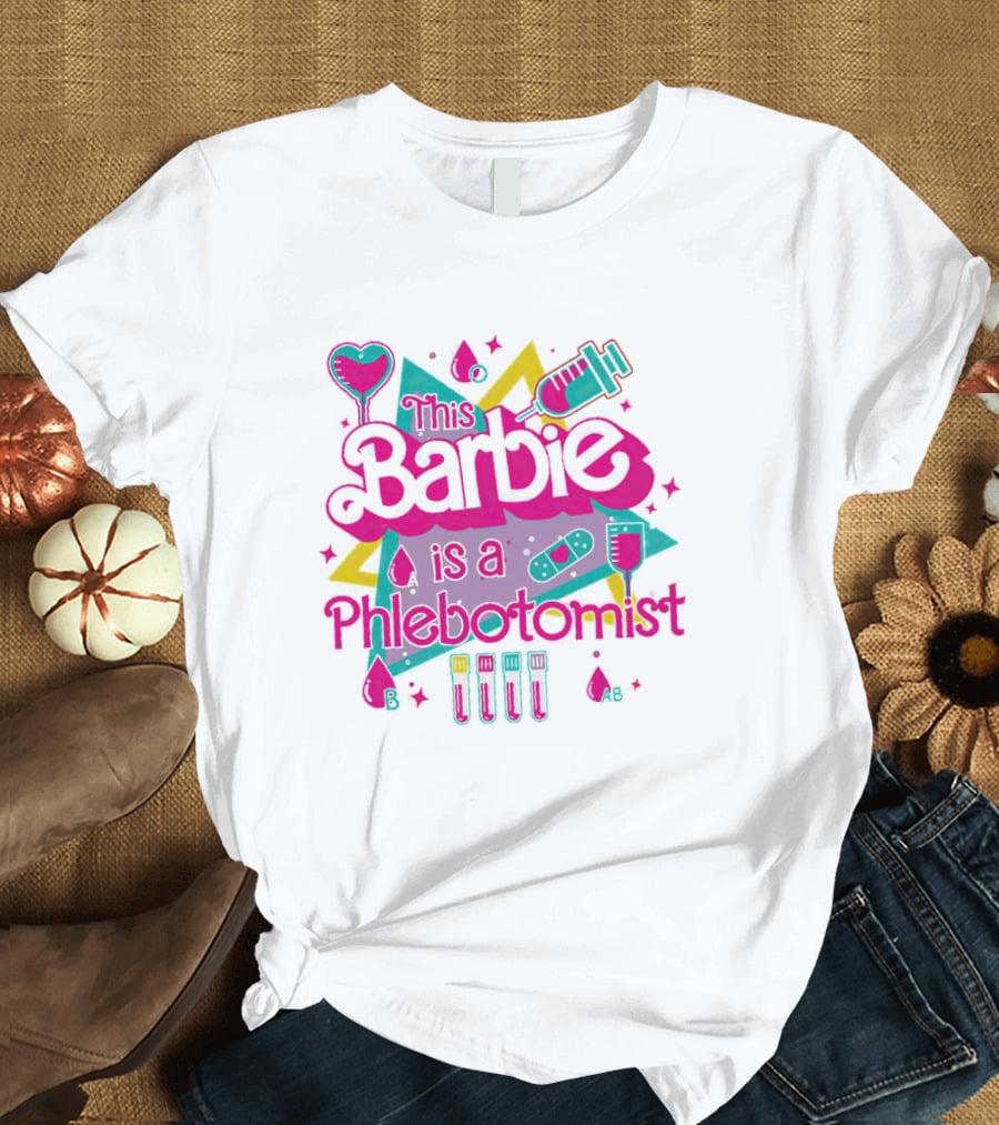 This Barbie Is A Phlebotomist Retro Style With Syringe And Blood Type Icons T-Shirt