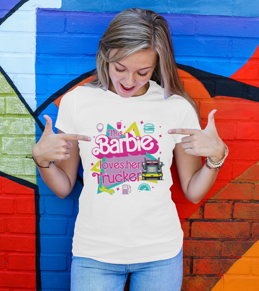 This Barbie Loves Her Trucker Burger Truck GPS Wrench Stars T-Shirt