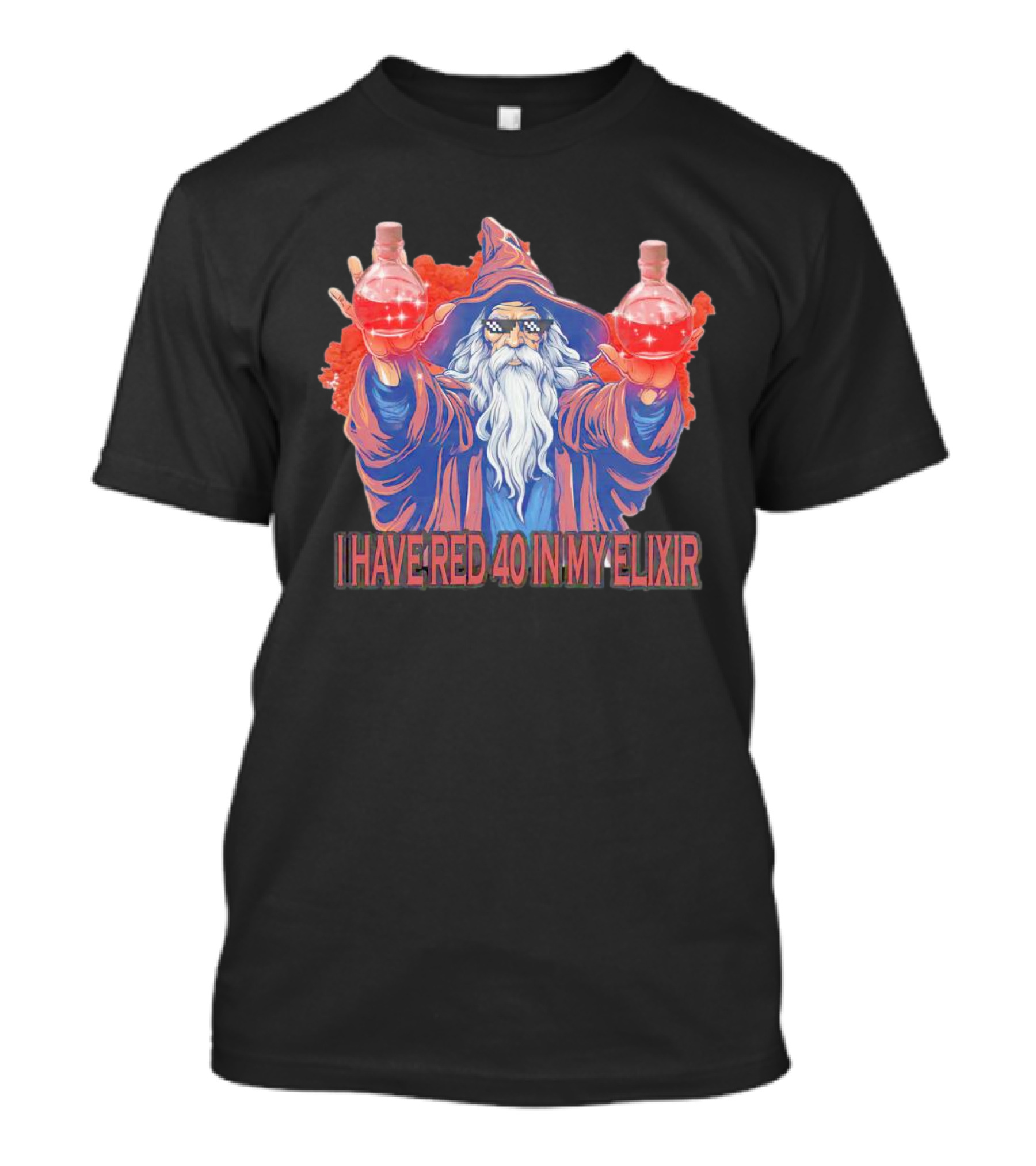 Wizard Holding Two Red Elixirs With Text 'I Have Red 40 In My Elixir' T-Shirt