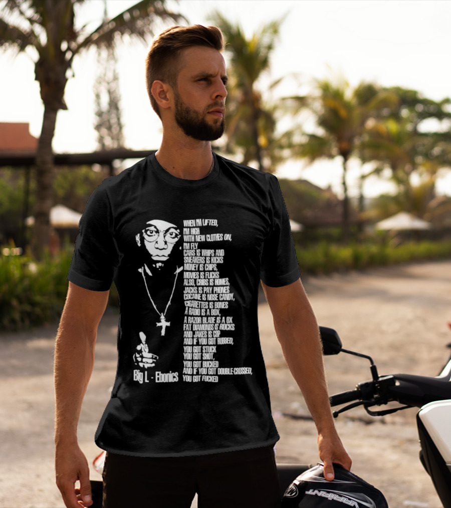 Big L Ebonics Rap Lyrics T-Shirt