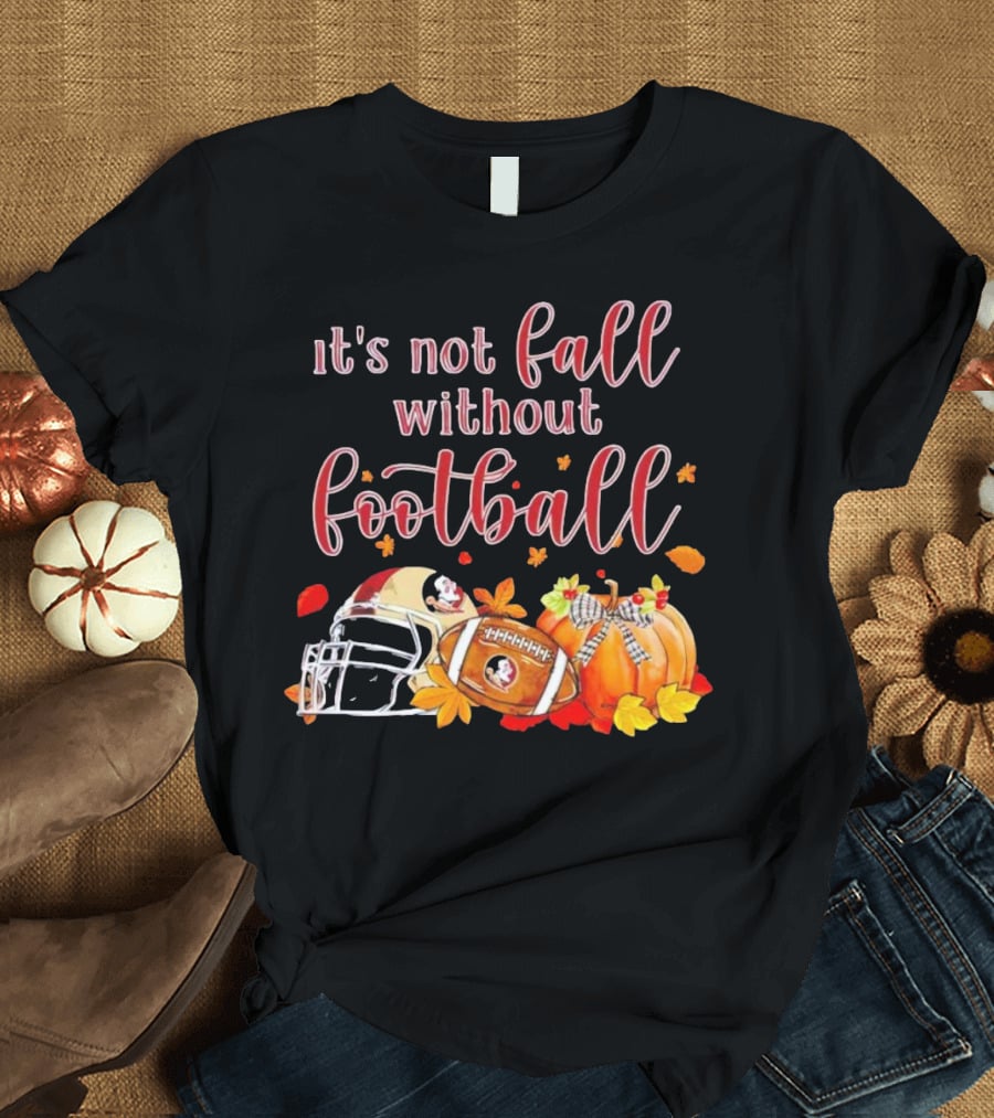 It's Not Fall Without Football Florida State Seminoles Helmet Pumpkin T-Shirt