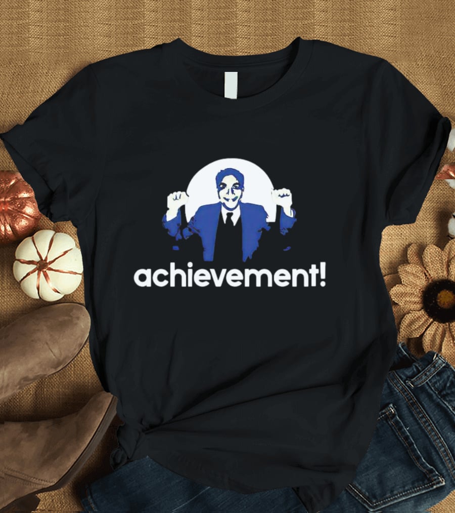 Principal Figgins Achievement Success T-Shirt