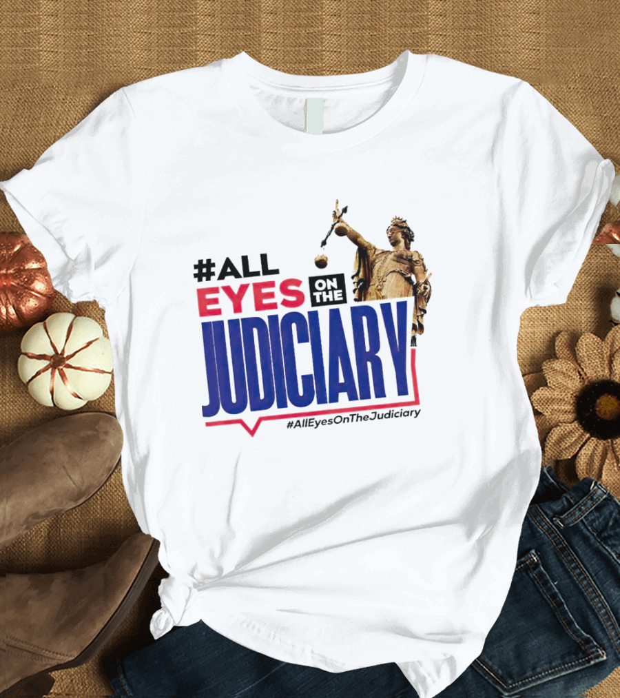 AllEyesOnTheJudiciary Statue Focus T-Shirt